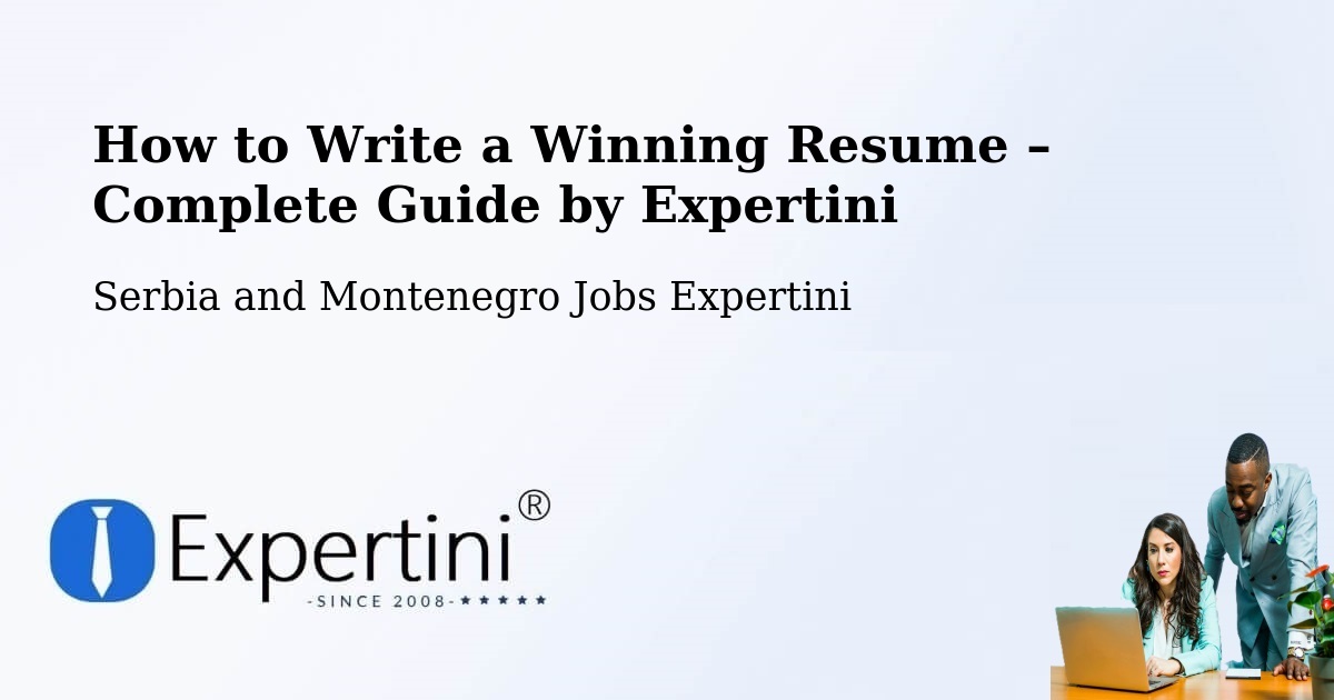 Resume Writing Guide for Job Seekers – Penticton - Penticton, Serbia and Montenegro Jobs Expertini